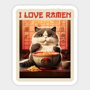 Quirky Chubby Kitty Cat Eating Ramen - I Love Ramen Sticker